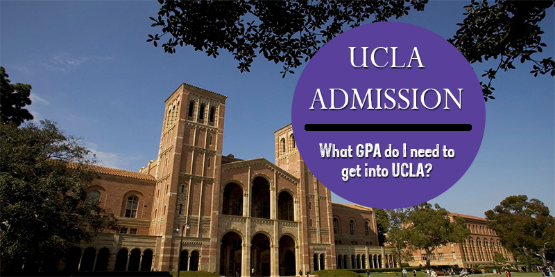 What GPA do I need to get into UCLA