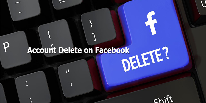Account Delete on Facebook