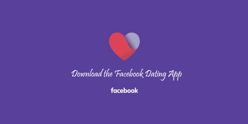 Download the Facebook Dating App