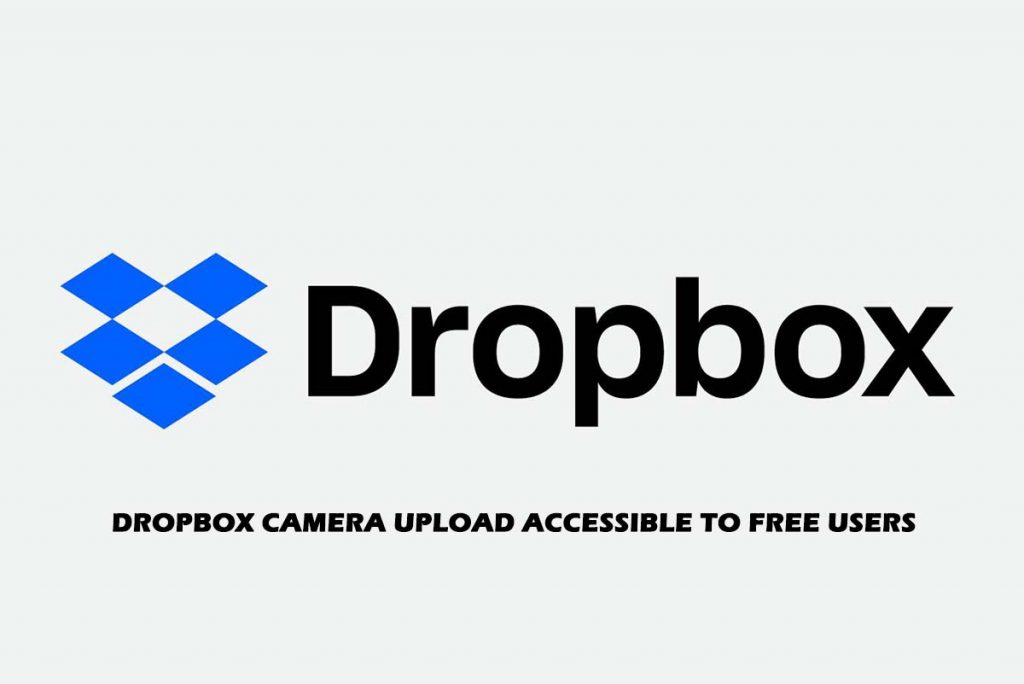Dropbox Camera Upload Accessible to free Users