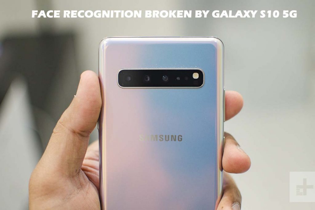 Face Recognition Broken by Galaxy S10 5G Update