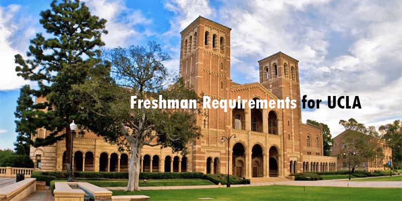 Freshman Requirements for UCLA