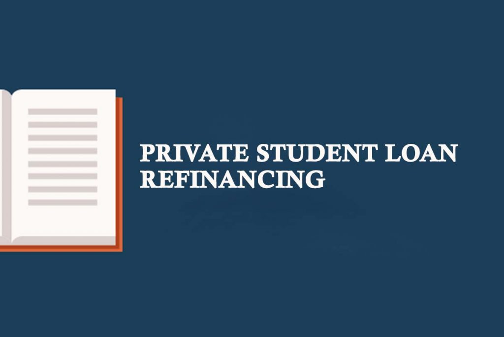 Private Student Loan Refinancing