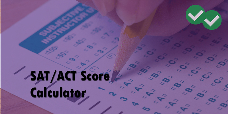 SAT/ACT Score Calculator