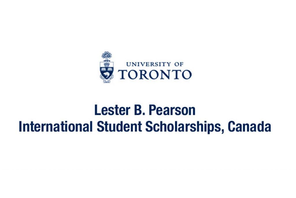 University of Toronto Lester B. Pearson 2021 Scholarship Program