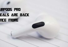 AirPods Pro Deals are Back Once more