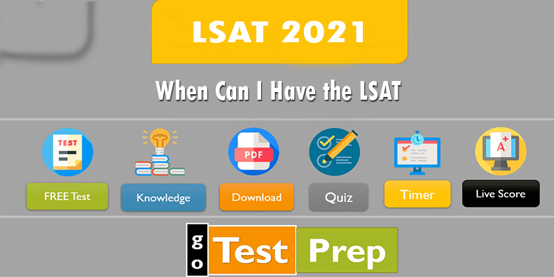 When Can I Have the LSAT