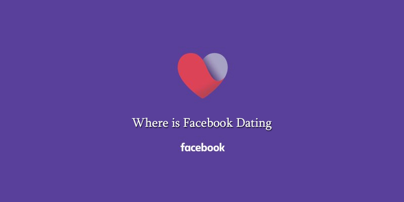 Where is Facebook Dating