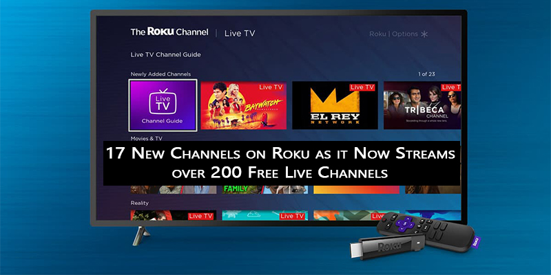 17 New Channels on Roku as it Now Streams over 200 Free Live Channels