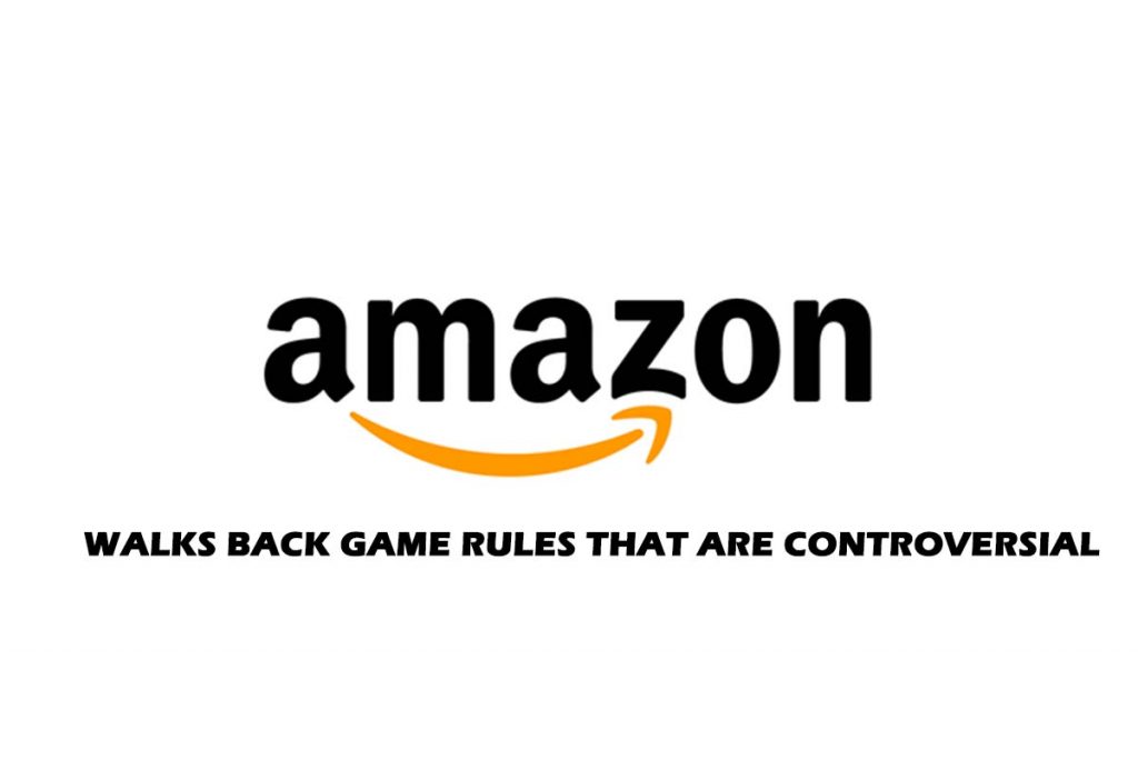 Amazon Walks Back Game Rules That are Controversial 