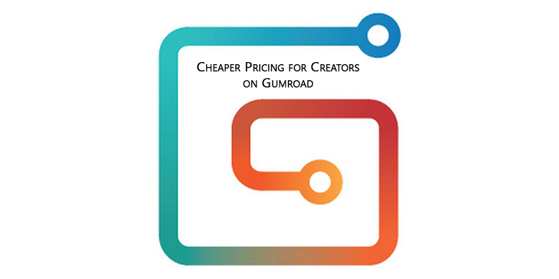 Cheaper Pricing for Creators on Gumroad