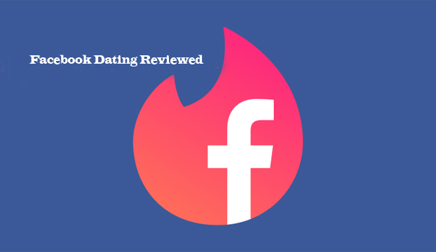 Facebook Dating Reviewed