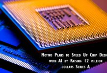 Motivo Plans to Speed Up Chip Design with AI by Raising 12 million dollars Series A