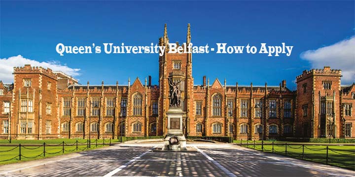 Queen’s University Belfast - How to Apply 