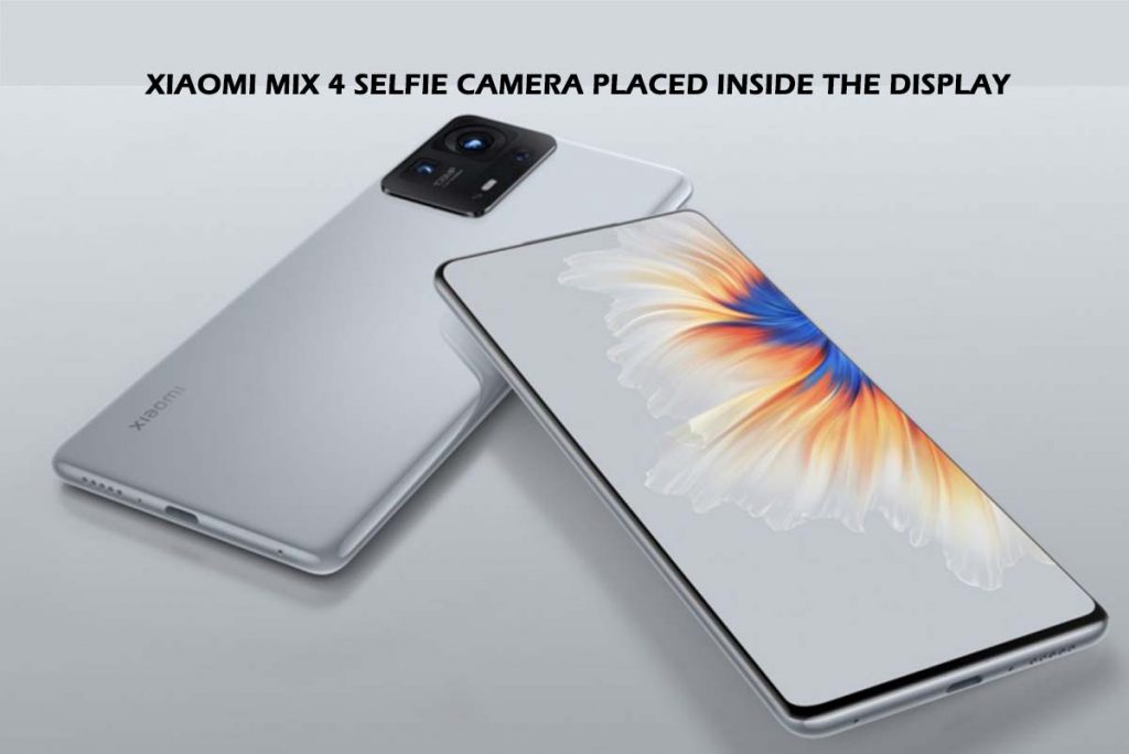 Xiaomi Mix 4 Selfie Camera Placed inside the Display