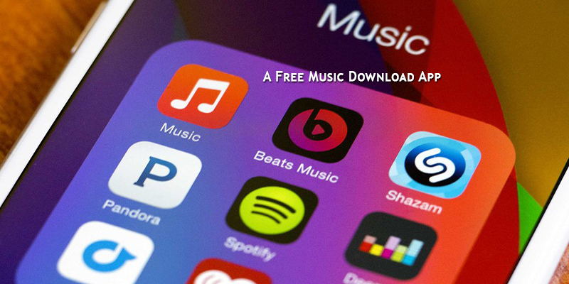 A Free Music Download App