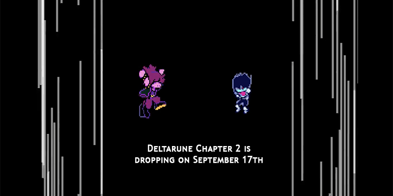 Deltarune Chapter 2 is dropping on September 17th