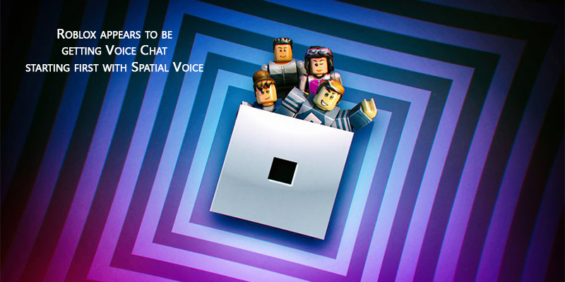 Roblox appears to be getting Voice Chat starting first with Spatial Voice