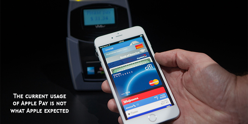 The current usage of Apple Pay is not what Apple expected