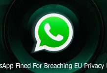 WhatsApp Will Be Fined $267 Million after Breaching Privacy Laws in Europe