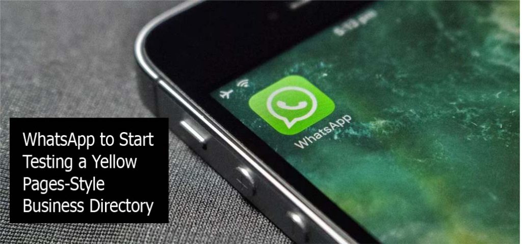WhatsApp to Start Testing a Yellow Pages-Style Business Directory