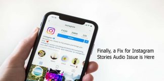 Finally, a Fix for Instagram Stories Audio Issue is Here
