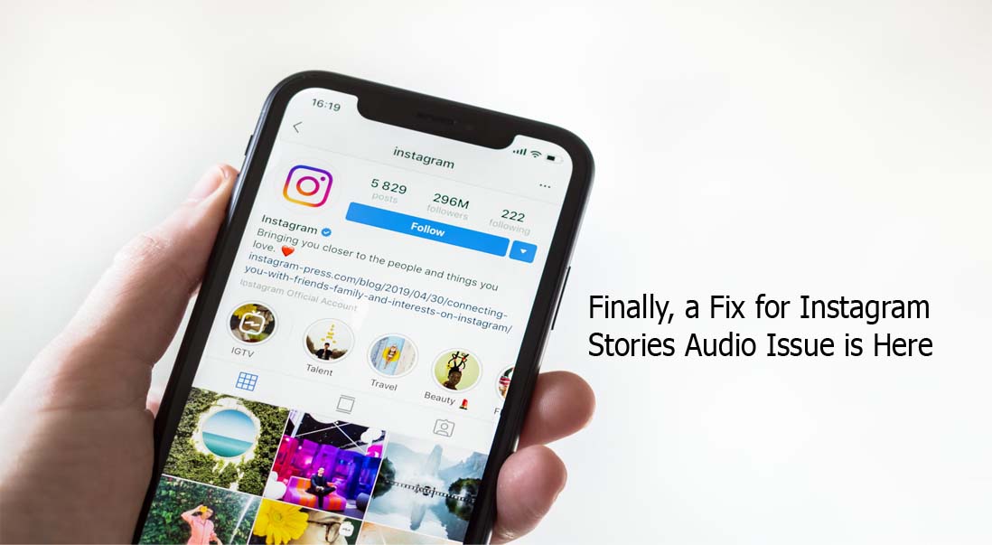 Finally, a Fix for Instagram Stories Audio Issue is Here