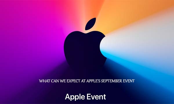 What Can We Expect At Apple's September Event