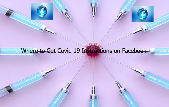 Where to Get Covid 19 Instructions on Facebook