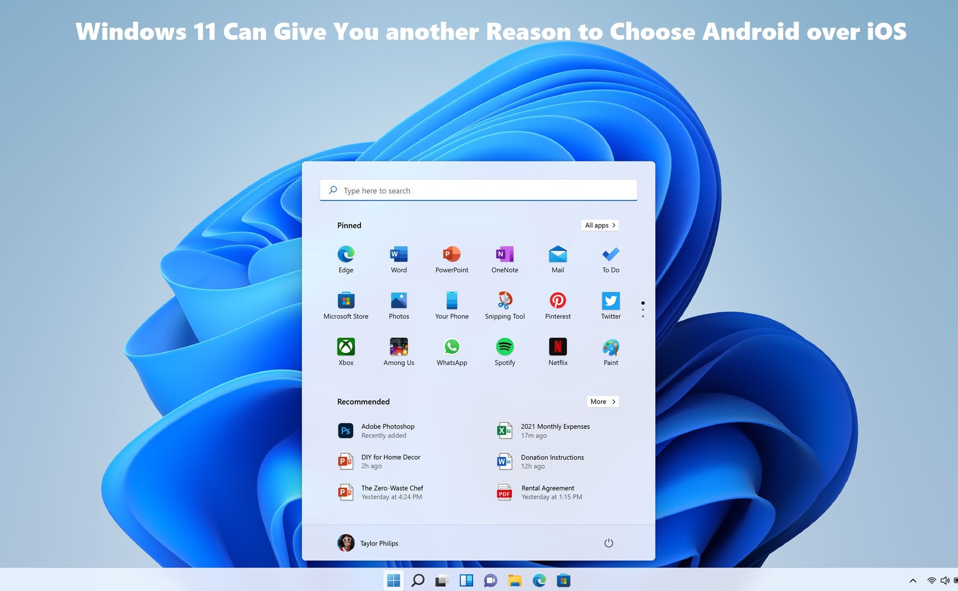 Windows 11 Can Give You another Reason to Choose Android over iOS