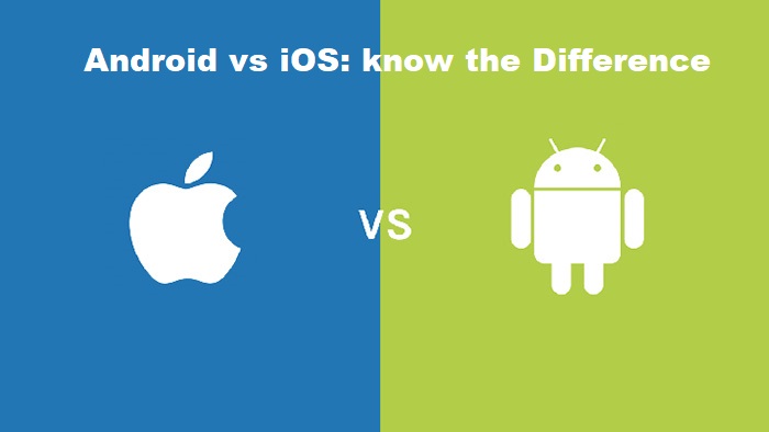 Android vs iOS: know the Difference