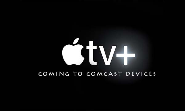 Apple TV+ Coming to Comcast Devices