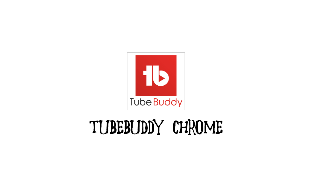 Tubebuddy chrome