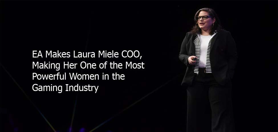 EA Makes Laura Miele COO, Making Her One of the Most Powerful Women in the Gaming Industry