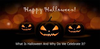 What Is Halloween And Why Do We Celebrate It?