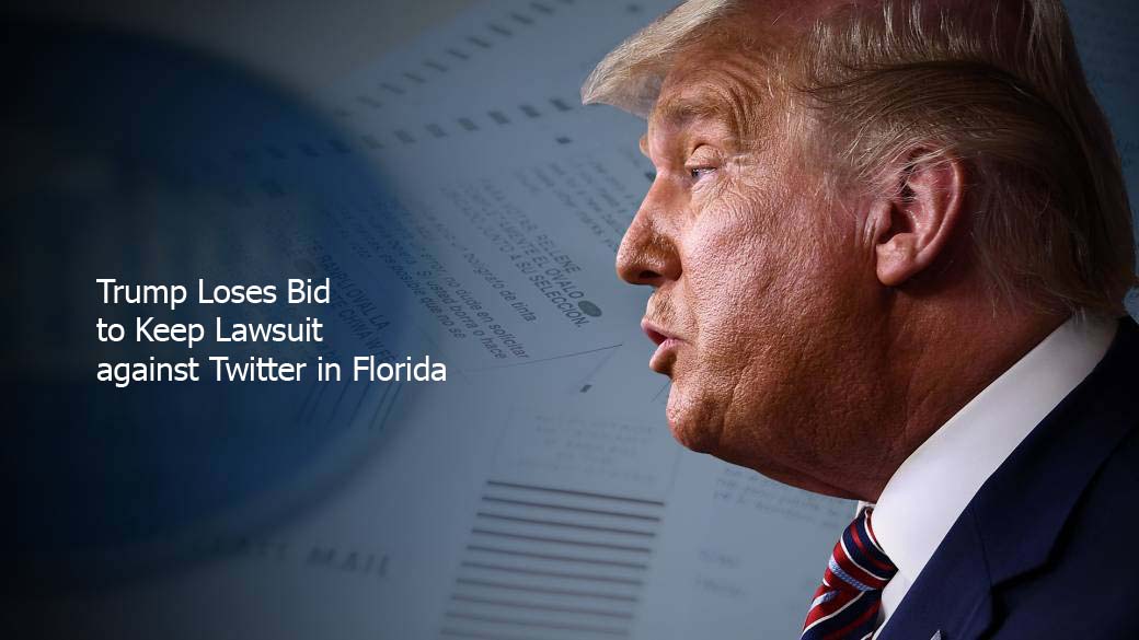 Trump Loses Bid to Keep Lawsuit against Twitter in Florida