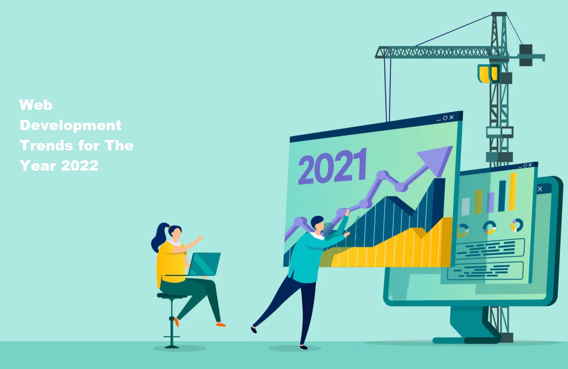 Web Development Trends for The Year 2022