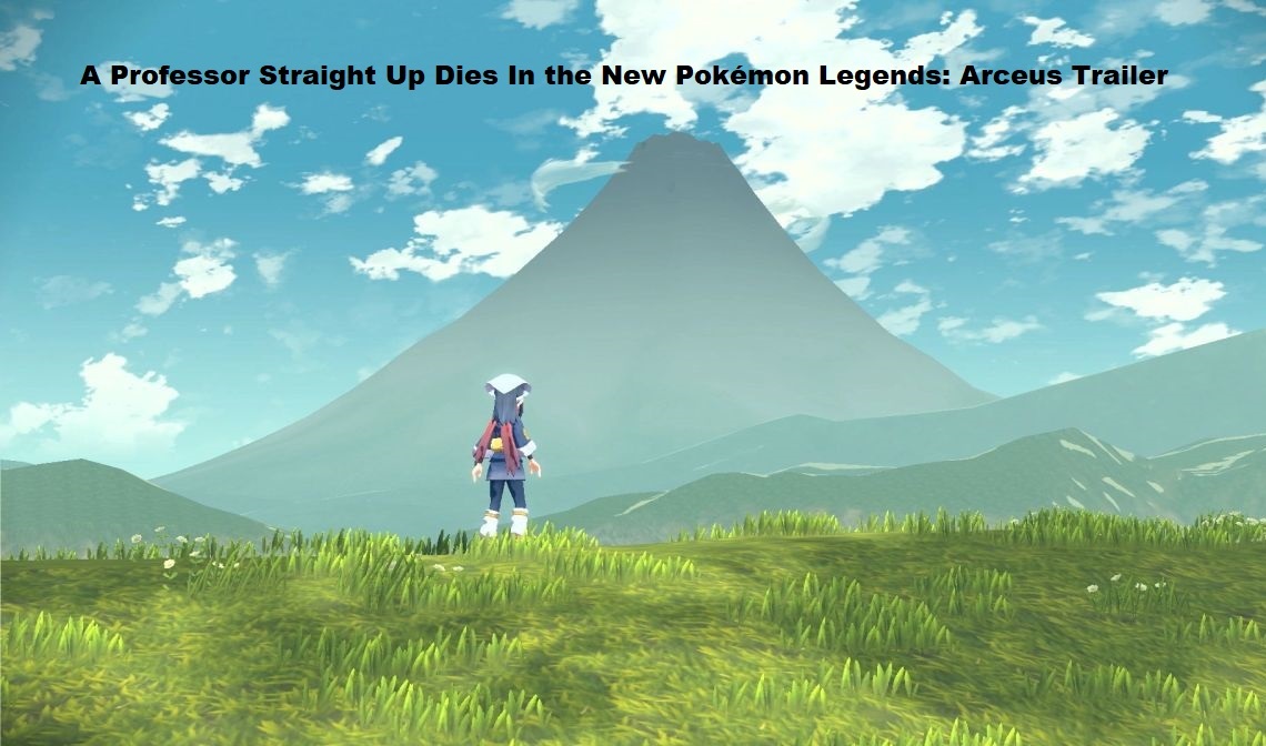 A Professor Straight Up Dies In the New Pokémon Legends: Arceus Trailer