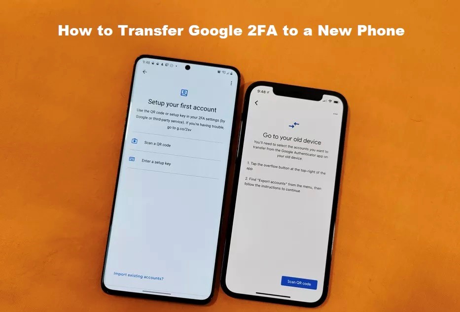 How to Transfer Google 2FA to a New Phone