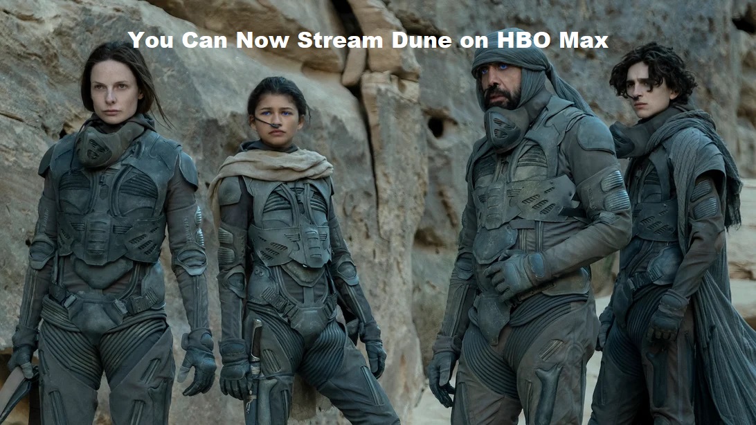 You Can Now Stream Dune on HBO Max