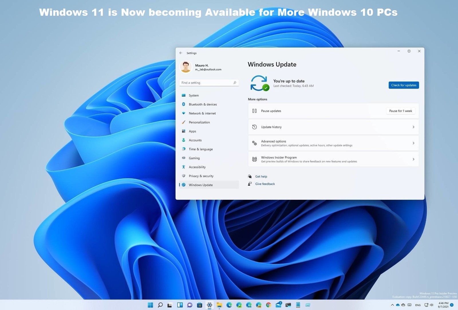 Windows 11 is Now becoming Available for More Windows 10 PCs