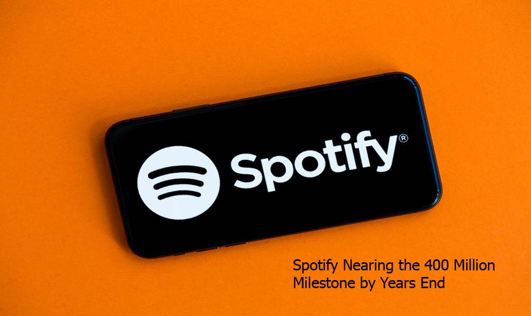 Spotify Nearing the 400 Million Milestone by Years End