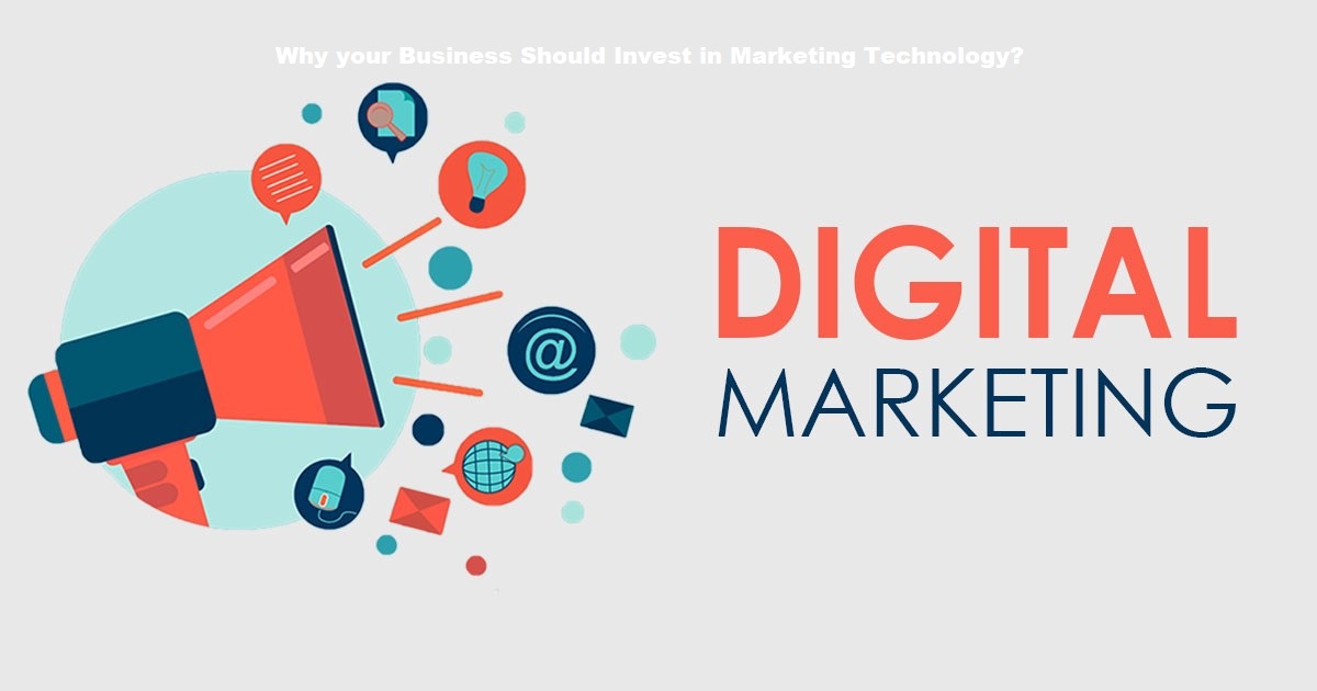 Why your Business Should Invest in Marketing Technology?
