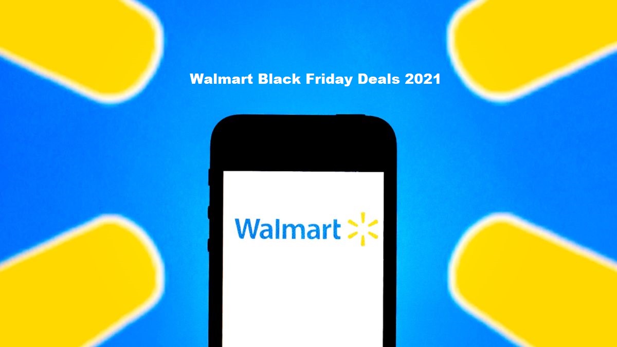 Walmart Black Friday Deals 2021