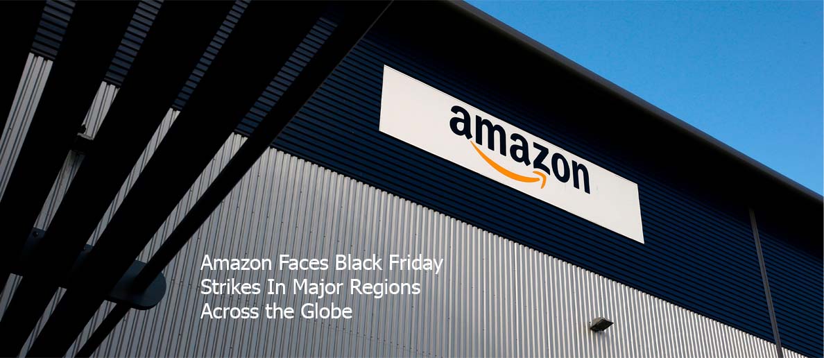 Amazon Faces Black Friday Strikes In Major Regions Across the Globe