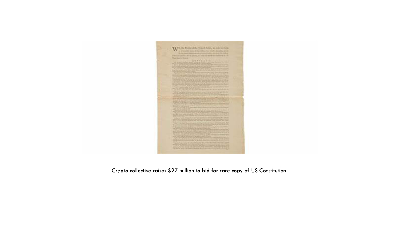 Crypto collective raises $27 million to bid for rare copy of US Constitution