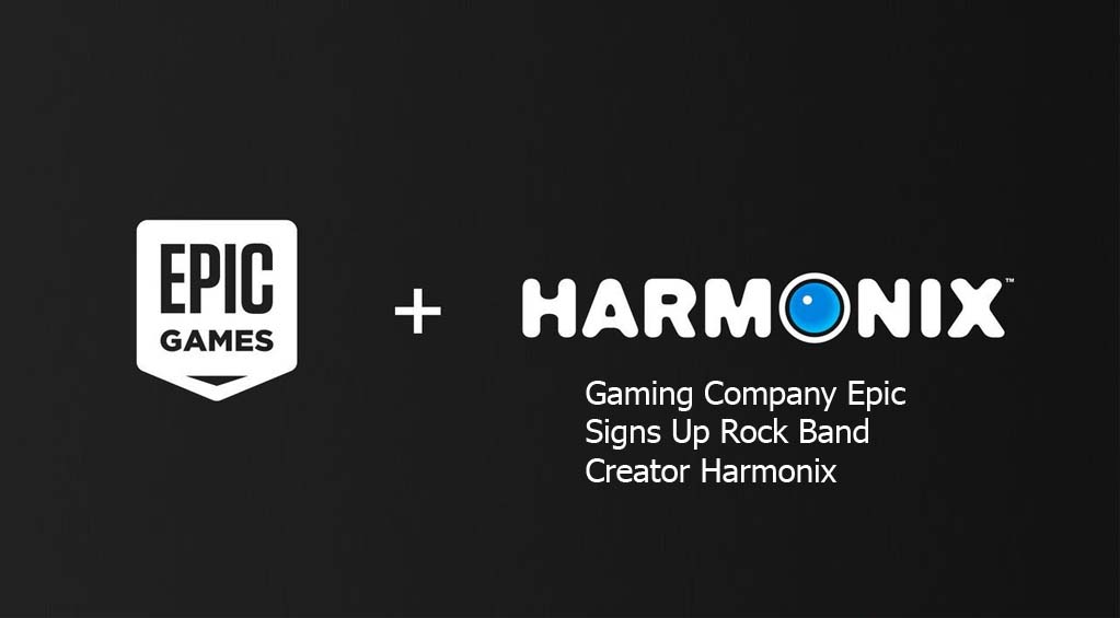 Gaming Company Epic Signs Up Rock Band Creator Harmonix