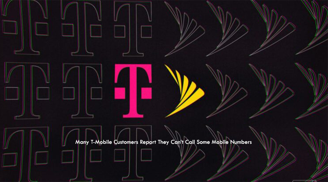 Many T-Mobile Customers Report They Can’t Call Some Mobile Numbers