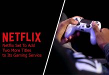 Netflix Set To Add Two More Titles to Its Gaming Service