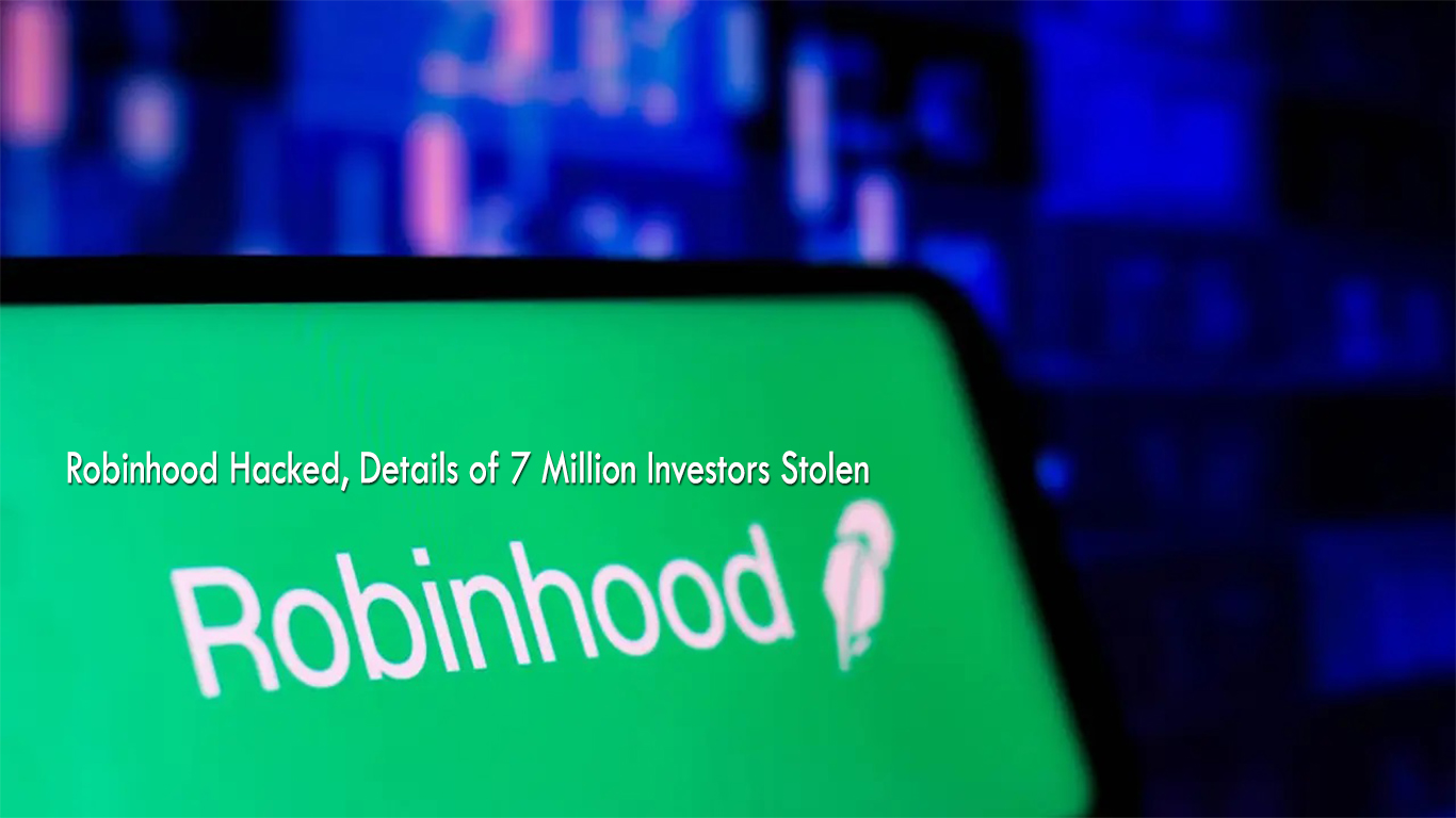 Robinhood Hacked, Details of 7 Million Investors Stolen